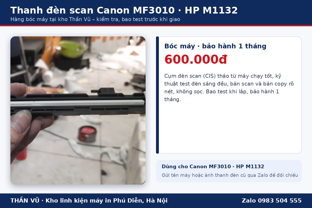 Giá thanh đèn scan Canon MF3010 HP M1132 bóc máy 600.000đ bảo hành 1 tháng